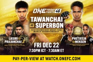 ONE Friday Fights 46: Tawanchai vs. Superbon – Results And Highlights For Every Fight